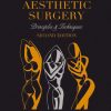 The Art Of Aesthetic Surgery: Principles And Techniques, Three Volume Set, Second Edition The Art Of Aesthetic Surgery: Principles And Techniques, Three Volume Set, Second Edition