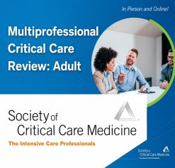 SCCM Multiprofessional Critical Care Review Adult 2019