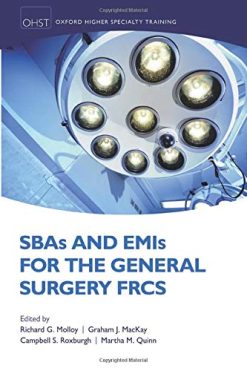 SBAs and EMIs for the General Surgery FRCS (Oxford Higher Specialty Training) (Original PDF from Publisher)