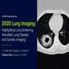2020 Lung Imaging Highlighting Lung Cancer Screening and Interstitial Lung Disease