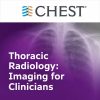Thoracic Radiology: Imaging for Clinicians (Chestnet) 2021 (Videos + Quiz) Thoracic Radiology: Imaging for Clinicians (Chestnet) 2021 (Videos + Quiz)