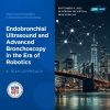 Memorial Sloan Kettering Cancer Center Current Paradigms in Interventional Pulmonology 2022
