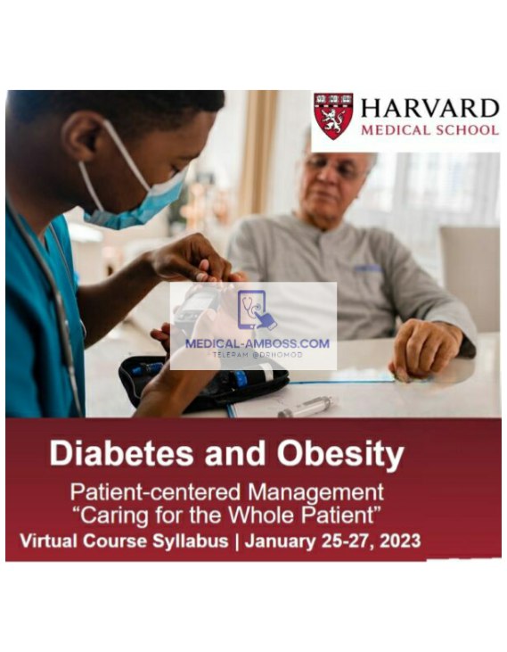 Harvard Diabetes and Obesity Patient-centered Management “Caring for the Whole Patient” 2023 Harvard Diabetes and Obesity Patient-centered Management “Caring for the Whole Patient” 2023
