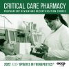 2022 UPDATES IN THERAPEUTICS: CRITICAL CARE PHARMACY PREPARATORY REVIEW AND RECERTIFICATION COURSE