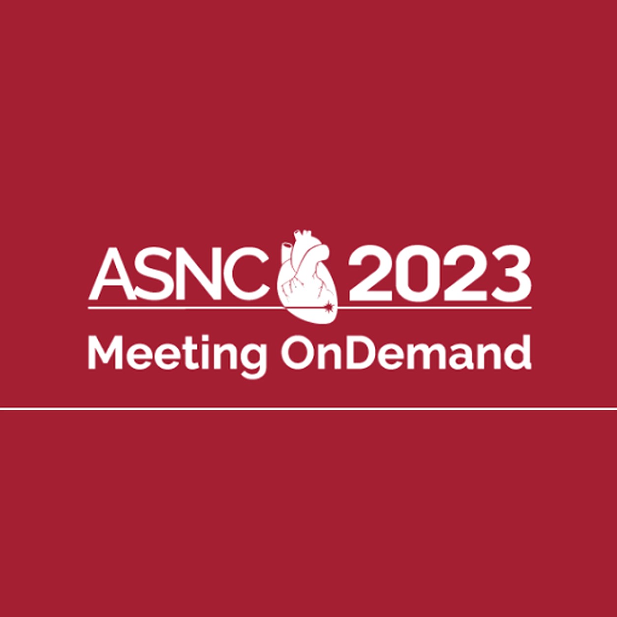 2023 ASNC Annual Meeting OnDemand (Videos) 2023 ASNC Annual Meeting OnDemand (Videos)
