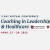 Harvard 14th Annual Coaching in Leadership and Healthcare 2023
