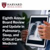 Harvard 8th Annual Board Review and Update in Pulmonary, Sleep, and Critical Care Medicine 2023 Harvard 8th Annual Board Review and Update in Pulmonary, Sleep, and Critical Care Medicine 2023