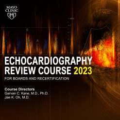 Mayo Clinic Echocardiography Review Course 2023