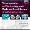 Neuromuscular And Electrodiagnostic Medicine Board Review (EPub+Converted PDF+Videos) Neuromuscular and Electrodiagnostic Medicine Board Review (ePub+Converted PDF+Videos)
