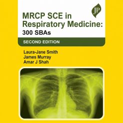 MRCP SCE in Respiratory Medicine: 300 SBAs, 2nd edition (Original PDF from Publisher)