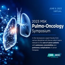 2023 MSK Pulmo-Oncology Symposium