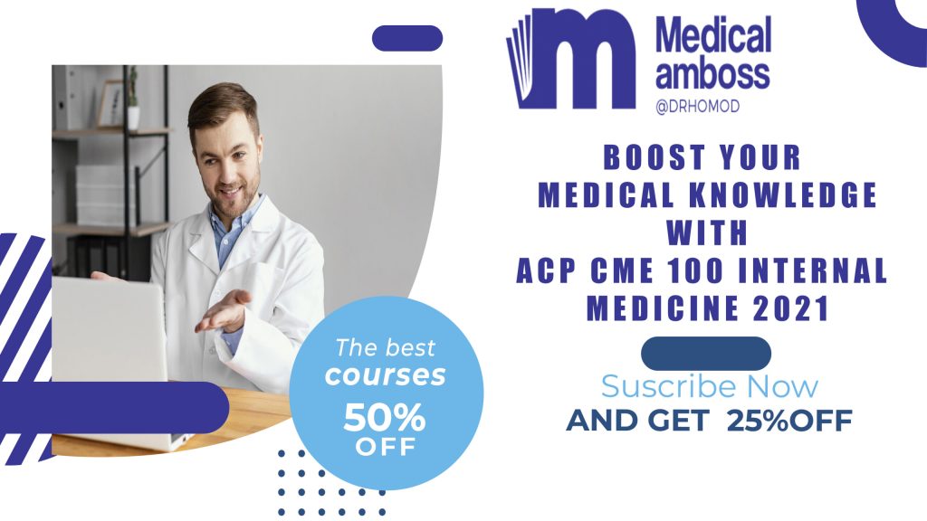 Boost Your Medical Knowledge with ACP CME 100 Internal Medicine 2021