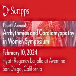 Scripps 4th Annual Scripps Arrhythmias and Cardiomyopathy in Women Symposium 2024