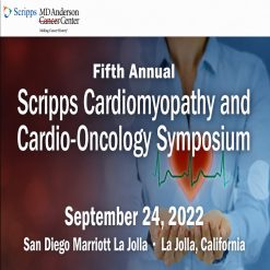 Scripps 5th Annual Scripps Cardiomyopathy and Cardio-Oncology Symposium 2022
