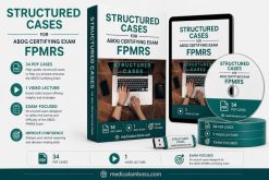 STRUCTURED CASES FOR ABOG CERTIFYING EXAM FPMRS
