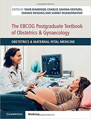The EBCOG Postgraduate Textbook of Obstetrics & Gynaecology: Volume 1, Obstetrics & Maternal-Fetal Medicine: Obstetrics & Maternal-Fetal Medicine 1st Edition 1637571981 594280152 the ebcog postgraduate textbook of obstetrics amp gynaecology volume 1 obstetrics amp maternal fetal medicine obstetrics amp maternal fetal medicine 1