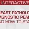 USCAP Breast Pathology for All Ages: Diagnostic Pearls and Pitfalls (And How to Stay Out of Trouble) 2022 1671479706 0548296 breast banner 600x155 1