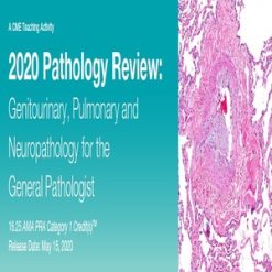 2020 pathology review genitourinary pulmonary and neuropathology for the general pathologist