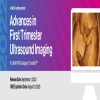 2022 Advances in First Trimester Ultrasound Imaging ( VIDEOS) 2022 advances in first trimester ultrasound imaging copy