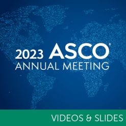 2023 ASCO Annual Meeting CME VIDEOS