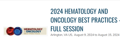2024 Hematology and Oncology Best Practices On demand - Full 8 Day Sessions