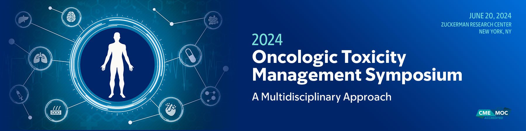 2024 Oncologic Toxicity Management Symposium: A Multidisciplinary Approach 2024 Oncologic Toxicity Management Symposium: A Multidisciplinary Approach
