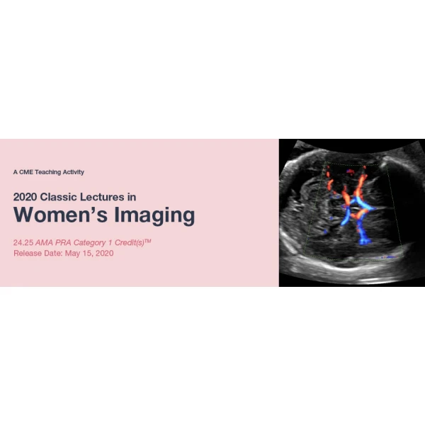 2020 Classic Lectures in Women’s Imaging 4d7c1f99dd337133cc74415ea460d9eb clwiv20 masthead 600x600 1