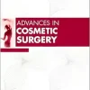 Advances In Cosmetic Surgery, 2024 + Videos (True PDF) Advances In Cosmetic Surgery, 2024 + Videos (True PDF)