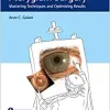 The Art of Pterygium Surgery: Mastering Techniques and Optimizing Results (EPUB and pdf) 9781626235113
