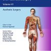 Textbook of Plastic, Reconstructive, and Aesthetic Surgery Volume VI : Aesthetic Surgery (Original PDF from Publisher) 9788194857075
