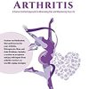 THE WELLNESS GUIDE TO ARTHRITIS: A Doctor Certified Approach To Minimizing Pain and Maximizing Your Life (AZW3 + EPUB + PDF) 9948191218