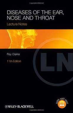 Lecture Notes: Diseases Of The Ear, Nose And Throat 11th (Original PDF From Publisher)