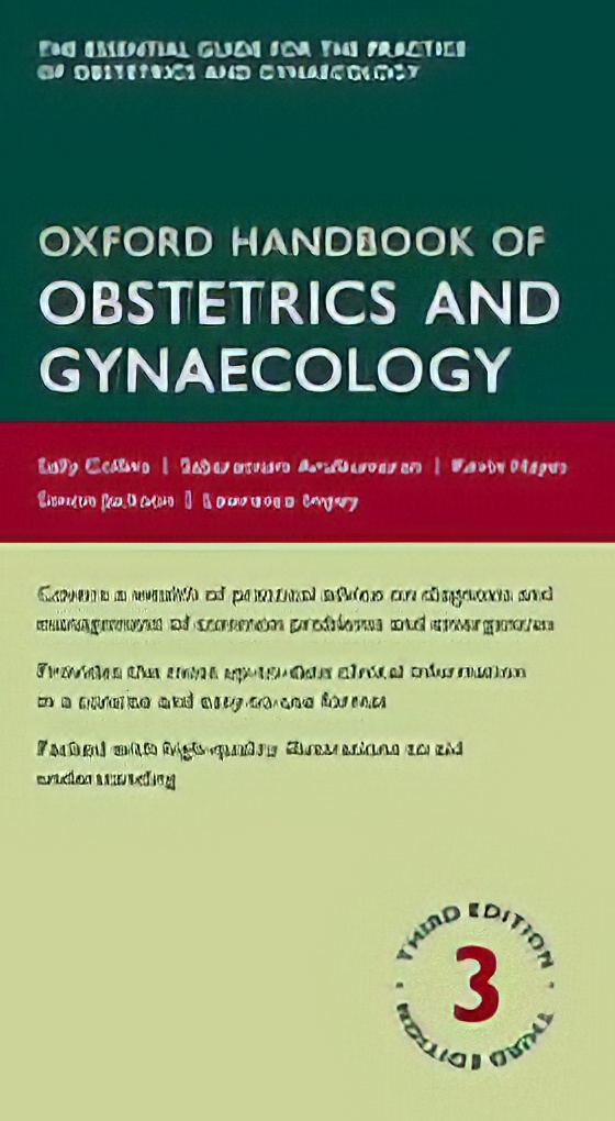 Oxford Handbook of Obstetrics and Gynaecology 3rd Edition (Original PDF from Publisher) Oxford Handbook of Obstetrics and Gynaecology 3rd Edition (Original PDF from Publisher)