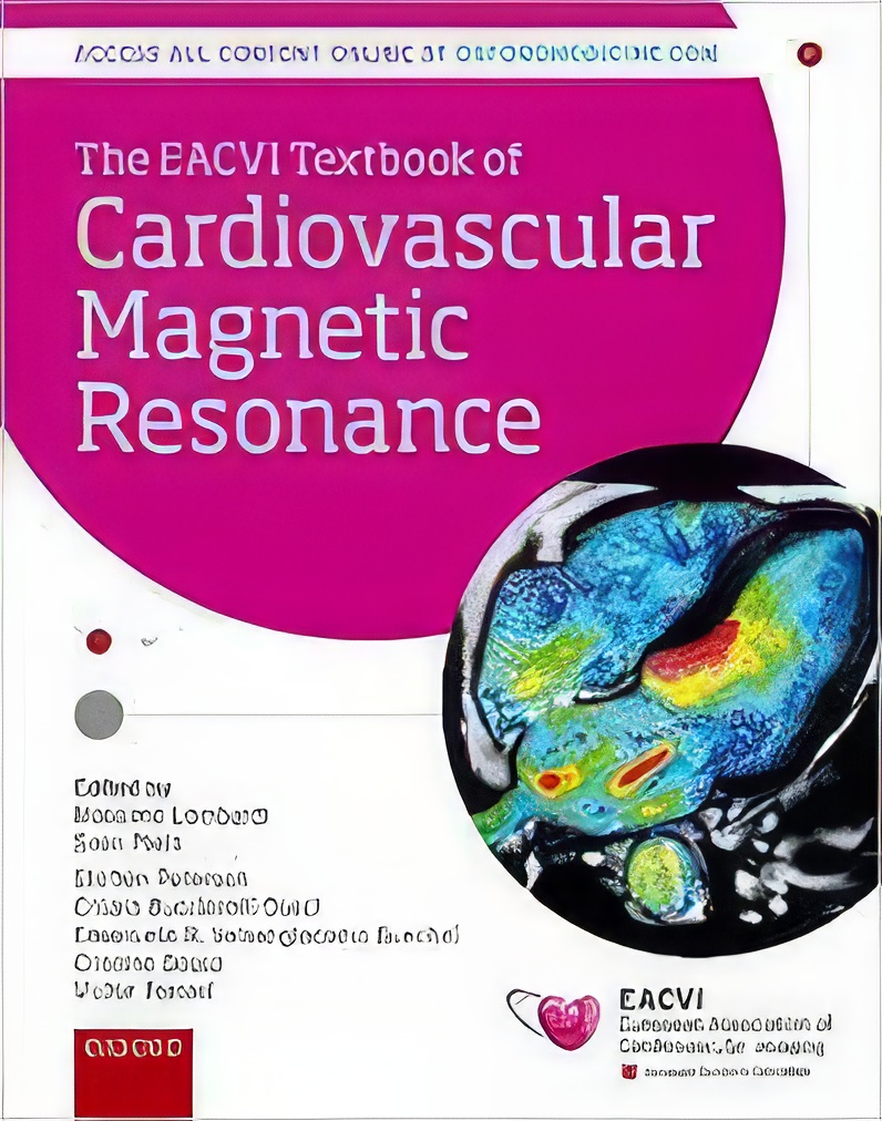 The EACVI Textbook of Cardiovascular Magnetic Resonance PDF The EACVI Textbook of Cardiovascular Magnetic Resonance PDF