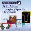 Aunt Minnie’s Atlas and Imaging-Specific Diagnosis , 5th Edition (EPUB and pdf) Aunt Minnie’s Atlas and Imaging-Specific Diagnosis , 5th Edition (EPUB)