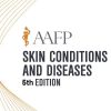 AAFP Skin Conditions And Diseases 5th Edition 2023 AAFP Skin Conditions And Diseases 5th Edition Videos Audios PDF