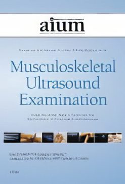 AIUM Practice Parameter for the Performance of a Musculoskeletal Ultrasound Examination: Step-by-Step Video Tutorial
