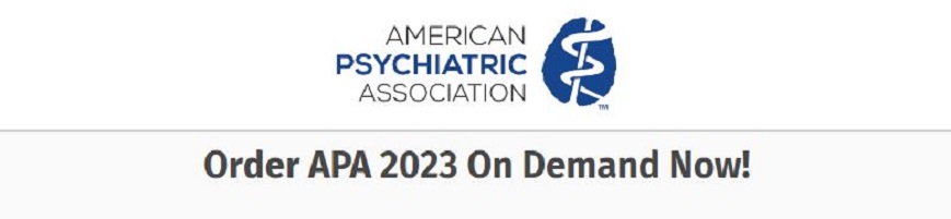 APA 2023 Annual Meeting OnDemand (American Psychiatric Association) (Videos + Audios + Slides) APA 2023 Annual Meeting OnDemand (American Psychiatric Association)