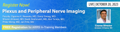 ARRS 2023 Symposium Plexus and Peripheral Nerve Imaging