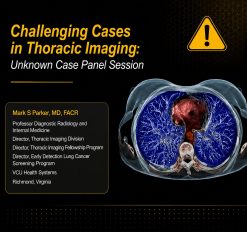 ARRS Challenging Cases in Thoracic Imaging 2024