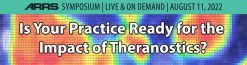 ARRS Is Your Practice Ready for the Impact of Theranostics 2022 CME VIDEOS