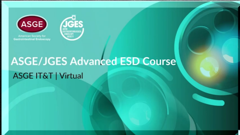 ASGE/JGES Advanced ESD (On-demand)| July 2023 ASGE/JGES Advanced ESD (On-demand)| July 2023