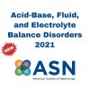 ASN Acid-Base, Fluid and Electrolyte Balance Disorders ASN Acid Base Fluid and Electrolyte Balance Disorders