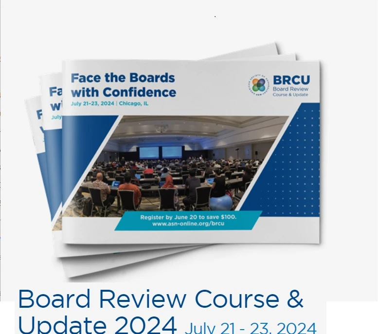 ASN Board Review Course & Update BRCU 2024 ASN Board Review Course & Update BRCU 2024