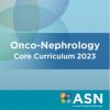 ASN Onco-Nephrology Core Curriculum 2023 (Videos + Slides) ASN Onco Nephrology Core Curriculum 2023 Videos Slides