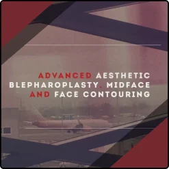 Advanced aesthetic blepharoplasty midface and face contouring videos course live surgery
