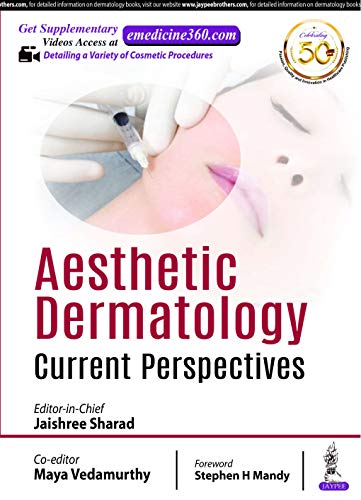 Aesthetic Dermatology: Current Perspectives (Original PDF from Publisher+Videos) Aesthetic Dermatology: Current Perspectives (Original PDF from Publisher+Videos)