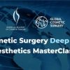 American Academy of Cosmetic Surgery Global Cosmetic Surgery AACS Deep Dive Aesthetics Masterclass 2022