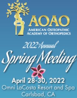 American Osteopathic Academy of Orthopedics 62nd Annual Spring Meeting 2022