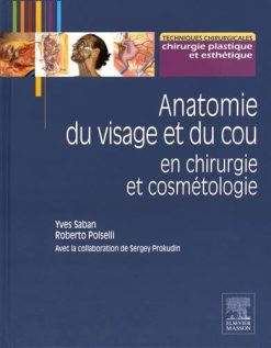 Anatomie Du Visage Et Du Cou En Chirurgie Et Cosmetologie French Edition PDF